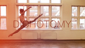 DICHOTOMY Poster