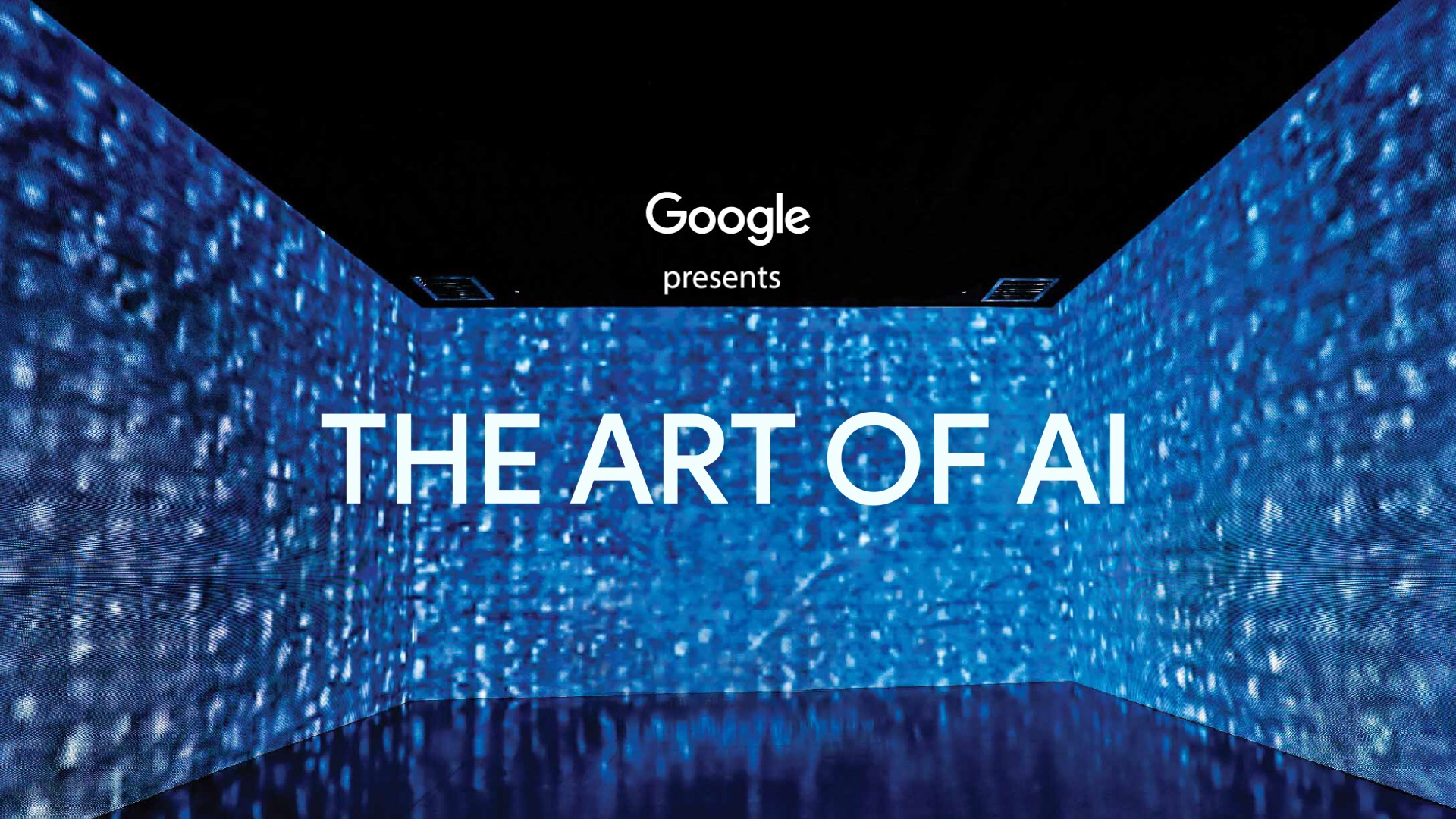 Google AIExhibition: The Art OF AI