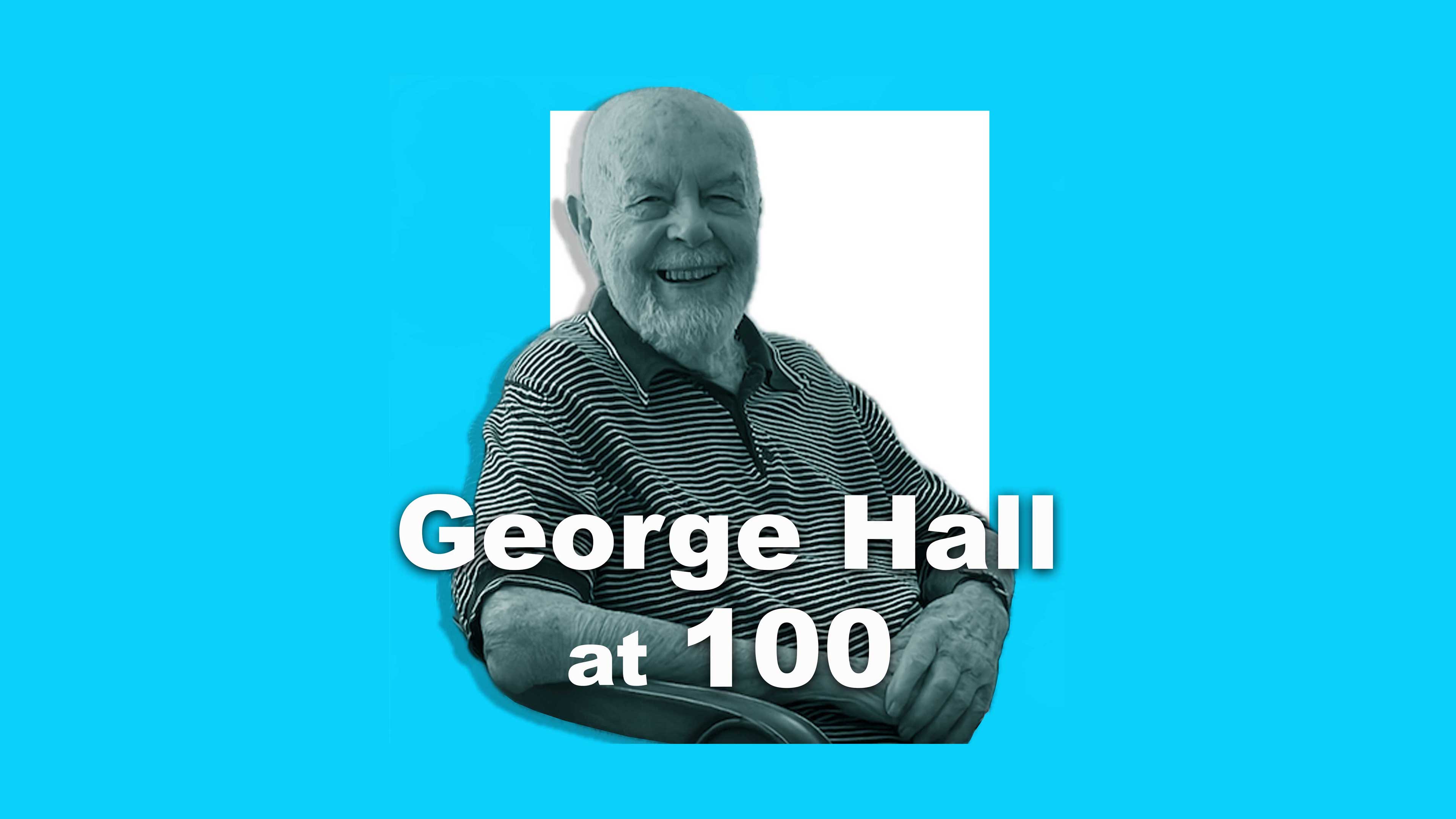 George Hall at 100 Final2